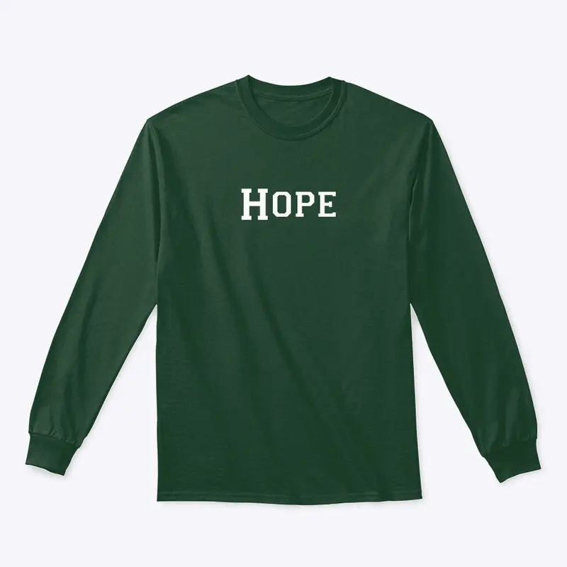 “Hope” Classic Long Sleeve Tee