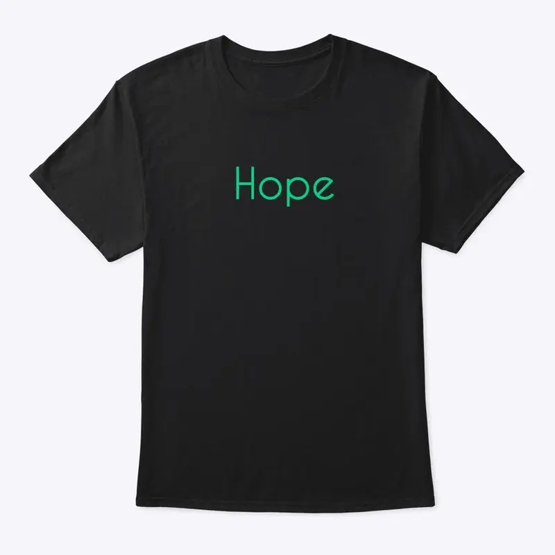 “Hope” Classic Crew Neck T-Shirt