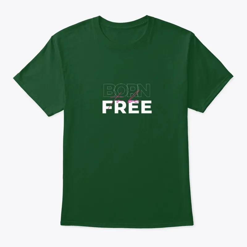 "born to be free"Classic Neck T-Shirt